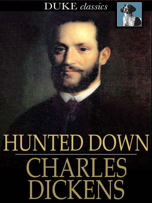 Title details for Hunted Down by Charles Dickens - Available